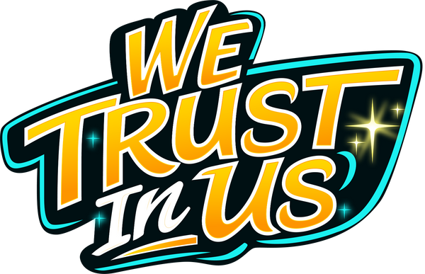 WE TRUST IN US 